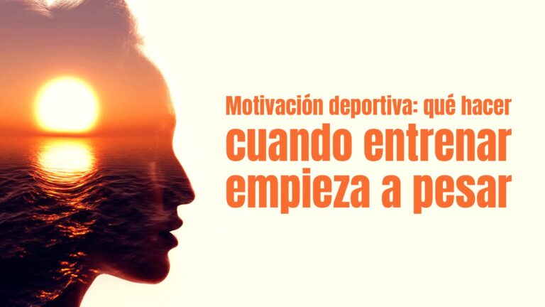 Motivación deportiva: qué hacer cuando entrenar empieza a pesar