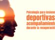 Psicología para lesiones deportivas: acompañamiento durante la recuperación