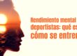 Rendimiento mental en deportistas: qué es y cómo se entrena