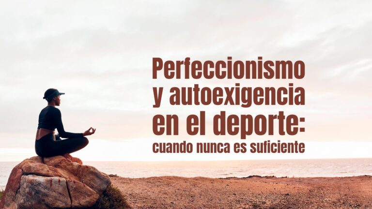 Perfeccionismo y autoexigencia en el deporte: cuando nunca es suficiente Perfeccionismo y autoexigencia en el deporte: cuando nunca es suficiente